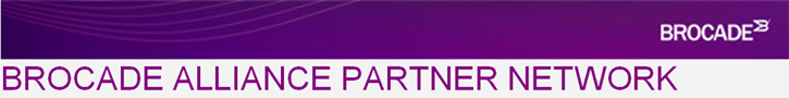 BROCADE ALLIANCE PARTNER NETWORK BROCADE ALLIANCE PARTNER NETWORK