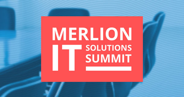 MERLION IT Solutions Summit MERLION IT Solutions Summit